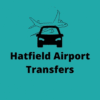 HATFIELD AIRPORT TRANSFERS
