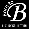 BORN TO B - LUXURY COLLECTION